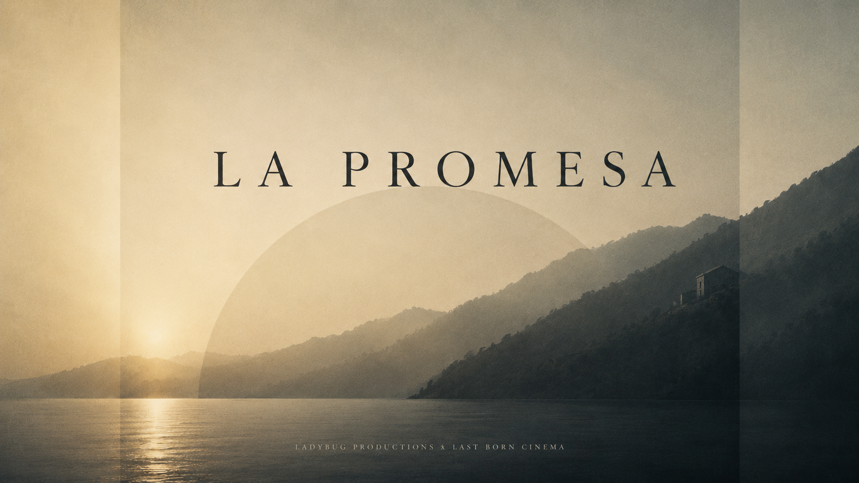 La Promesa — official poster, Ladybug Productions & Last Born Cinema